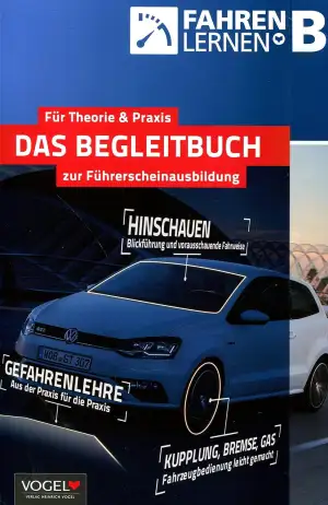 Für Theorie und Praxis: Das Begleitbuch zur Führerscheinausbildung - Fahren lern